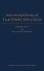 Automorphisms of First-Order Structures (Oxford Science Publications) By Richard Kaye (Editor), Dugald MacPherson (Editor) Cover Image