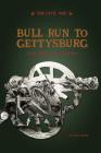 Bull Run to Gettysburg: Early Battles of the Civil War Cover Image