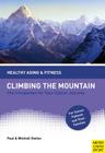 Climbing the Mountain: The Companion for Your Cancer Journey By Paul Stoller, Mitchell Stoller Cover Image