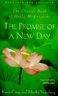 The Promise of a New Day: A Book of Daily Meditations By Karen Casey, Martha Vanceburg (With) Cover Image