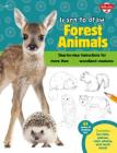 Learn to Draw Forest Animals: Step-By-Step Instructions for More Than 25 Woodland Creatures (Learn to Draw: Expanded Edition) By Walter Foster Jr. Creative Team, Robbin Cuddy (Illustrator) Cover Image