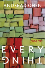 Everything By Andrea Cohen Cover Image