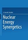 Nuclear Energy Synergetics: An Introduction to Conceptual Models of Integrated Nuclear Energy Systems By A. a. Harms, M. Heindler Cover Image