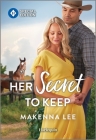 Her Secret to Keep By Makenna Lee Cover Image