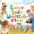 Every Body Wonderfully Made: God's Good Plan for Boys and Girls Cover Image