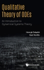 Qualitative Theory of ODEs: An Introduction to Dynamical Systems Theory By Henryk Żolądek, Raul Murillo Cover Image