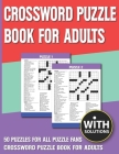 Crossword Puzzle Book For Adults: Wonderful Crossword Book for Adults and Puzzle Fans With Solution Cover Image