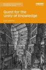 Quest for the Unity of Knowledge (Routledge Environmental Humanities) By David Lowenthal Cover Image