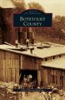 Botetourt County By Debra Alderson McClane Cover Image