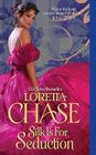 Silk Is For Seduction (The Dressmakers Series #1) By Loretta Chase Cover Image