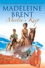 Merlin's Keep (Madeleine Brent) By Madeleine Brent Cover Image