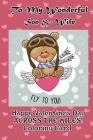 To My Wonderful Son & Wife: Happy Valentine's Day Across the Miles! Coloring Card Cover Image