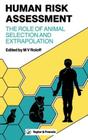 Human Risk Assessment: The Role of Animal Selection and Extrapolation Cover Image