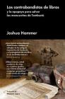 Los contrabandistas de libros By Joshua Hammer Cover Image