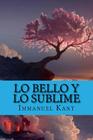 Lo Bello y lo Sublime (Spanish Edition) Cover Image