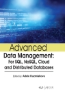 Advanced Data Management: For Sql, Nosql, Cloud and Distributed Databases Cover Image