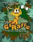 The Giraffe Who Got His Neck in a Knot By Thomas Ingham Cover Image