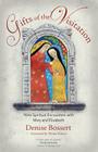Gifts of the Visitation By Denise Bossert, Teresa Tomeo (Introduction by) Cover Image