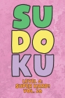 Sudoku Level 4: Super Hard! Vol. 26: Play 9x9 Grid Sudoku Super Hard Level 4 Volume 1-40 Play Them All Become A Sudoku Expert On The R By Sophia Numerik Cover Image