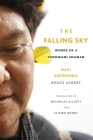 The Falling Sky: Words of a Yanomami Shaman By Davi Kopenawa, Bruce Albert, Nicholas Elliott (Translator) Cover Image