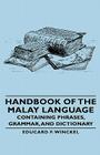 Handbook of the Malay Language - Containing Phrases, Grammar, and Dictionary By Educard F. Winckel Cover Image