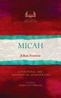 Micah: A Pastoral and Contextual Commentary By Johan Ferreira Cover Image
