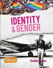 Identity and Gender (Our Values - Level 3) By Charlie Ogden Cover Image