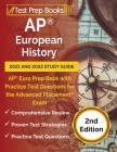 AP European History 2021 and 2022 Study Guide: AP Euro Prep Book with Practice Test Questions for the Advanced Placement Exam [2nd Edition] By Joshua Rueda Cover Image