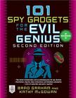 101 Spy Gadgets for the Evil Genius By Brad Graham, Kathy McGowan Cover Image