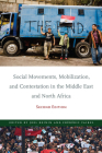 Social Movements, Mobilization, and Contestation in the Middle East and North Africa: Second Edition (Stanford Studies in Middle Eastern and I) By Joel Beinin (Editor), Frédéric Vairel (Editor) Cover Image