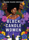 Black Candle Women By Diane Marie Brown Cover Image