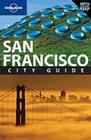 Lonely Planet San Francisco City Guide [With Pull-Out Map] By Alison Bing, John A. Vlahides Cover Image