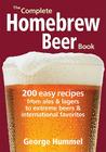 The Complete Homebrew Beer Book: 200 Easy Recipes from Ales and Lagers to Extreme Beers & International Favorites By George Hummel Cover Image