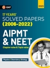 Aipmt / Neet 2023: Chapter-wise and Topic-wise 17 Years' Solved Papers (2006-2022) By G K Publications (P) Ltd Cover Image