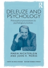 Deleuze and Psychology: Philosophical Provocations to Psychological Practices (Concepts for Critical Psychology) By Maria Nichterlein, John Morss Cover Image
