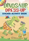 Dinosaur Dress-Up Sticker Activity Book (Dover Little Activity Books) Cover Image