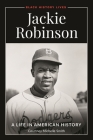 Jackie Robinson: A Life in American History By Courtney Michelle Smith Cover Image