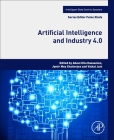 Artificial Intelligence and Industry 4.0 By Aboul Ella Hassanien (Editor), Jyotir Moy Chatterjee (Editor), Vishal Jain (Editor) Cover Image