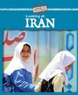 Looking at Iran (Looking at Countries) By Kathleen Pohl Cover Image