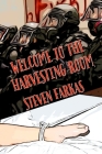 Welcome to the Harvesting Room By Steven Farkas Cover Image