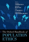 The Oxford Handbook of Population Ethics (Oxford Handbooks) By Gustaf Arrhenius (Editor), Krister Bykvist (Editor), Tim Campbell (Editor) Cover Image