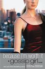 Gossip Girl: Because I'm Worth it: A Gossip Girl Novel Cover Image