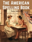 The American Spelling Book: Blue-backed Speller Cover Image
