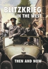 Blitzkrieg in the West: Then and Now (After the Battle S) By Jean Paul Pallud Cover Image