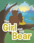 The Girl and the Bear By Bernadette I. Bernal Cover Image