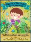 Buscar y Encontrar las Diferencias un Libro desafiante para niños: Maravilloso libro de actividades para que los niños se relajen y desarrollen su cap By Ava Taylor Cover Image