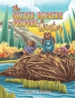 The Seever Beavers Prepare for Winter By Kenneth Morgan Cover Image
