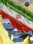 Iranian Naval Forces: A Tale of Two Navies By Office of Naval Intelligence (U.S.) Cover Image