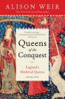 Queens of the Conquest: England's Medieval Queens Book One Cover Image