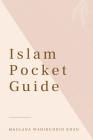 Islam Pocket Guide By Maulana Wahiduddin Khan Cover Image
